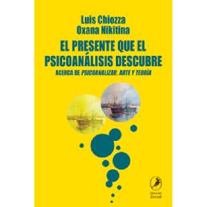 El presente que el psicoanlisis descubre